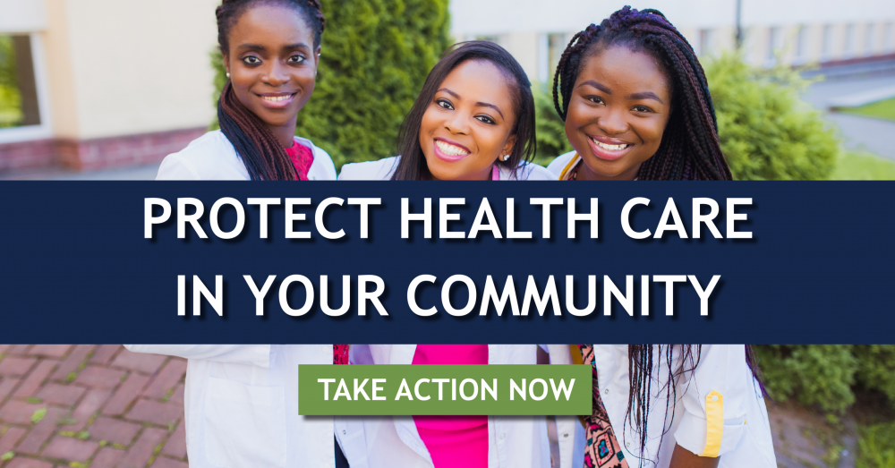 Take Action Now – Protect Care In Your Communities